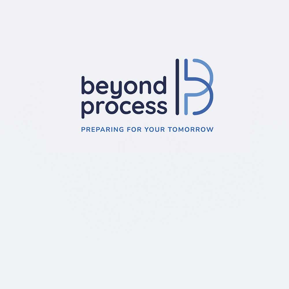 BEYOND PROCESS